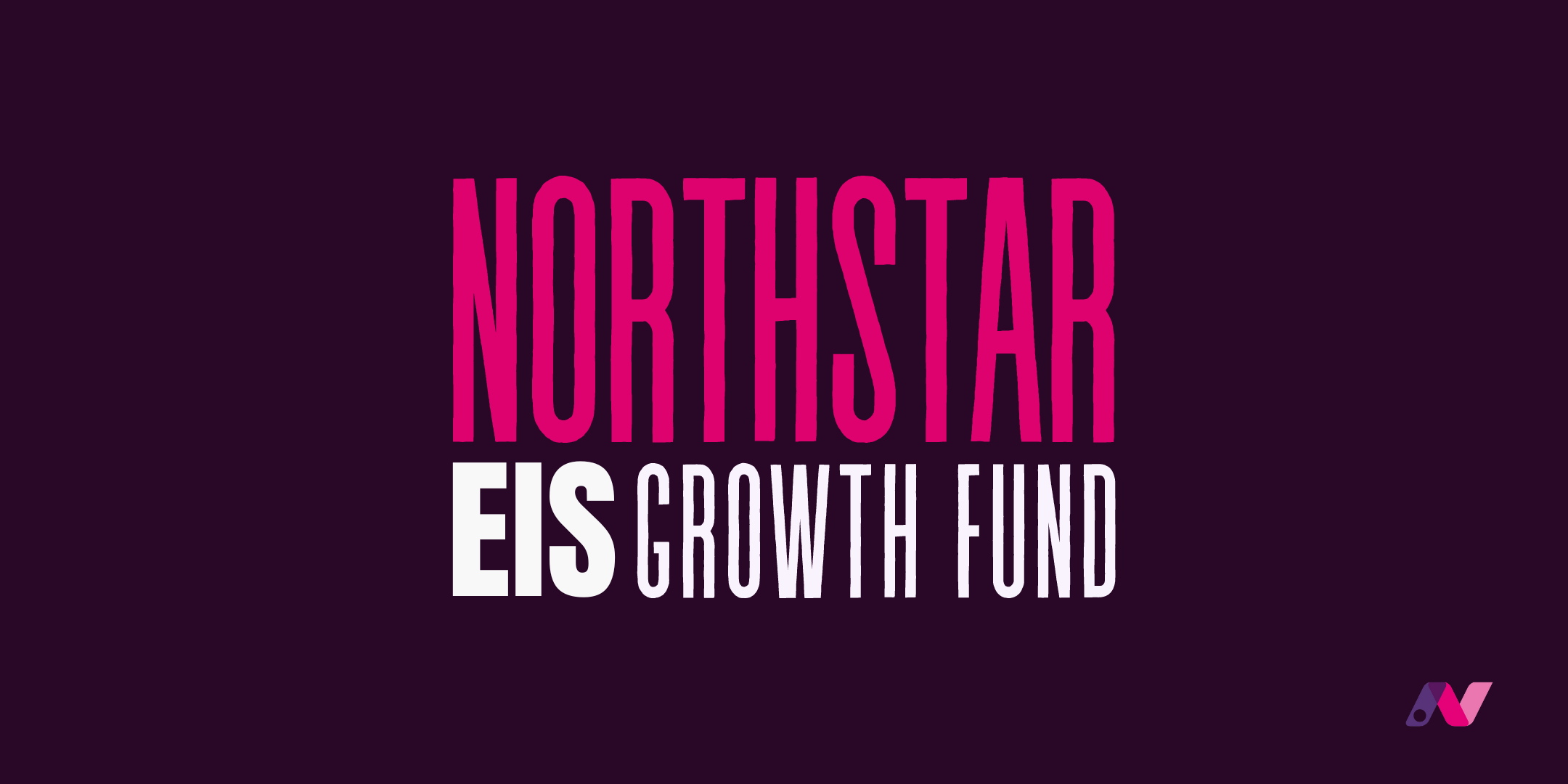 Northstar Ventures Launches Second EIS Fund Tranche